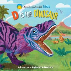 Smithsonian Kids: D Is for Dinosaur (ISBN: 9781667210308)