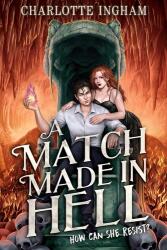 A Match Made in Hell (ISBN: 9781665977463)