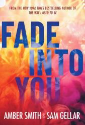 Fade into You (ISBN: 9781665966108)