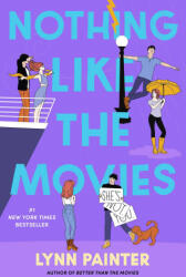 Nothing Like the Movies - PAINTER LYNN (ISBN: 9781665947145)