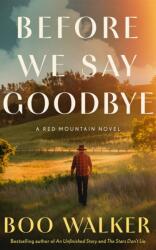 Before We Say Goodbye (ISBN: 9781662523755)