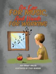 An Ear for Music, And Hands for Working (ISBN: 9781649795922)