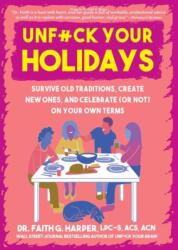 Unfuck Your Holidays (ISBN: 9781648412165)