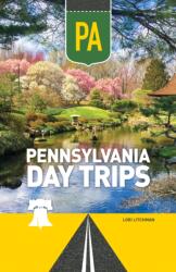 Pennsylvania Day Trips (ISBN: 9781647554958)