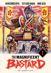 The Magnificent Bastard 1 - Tetsuo Hara (ISBN: 9781647295004)