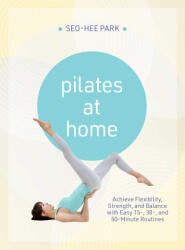 Pilates at Home - PARK SEO HEE (ISBN: 9781646048441)