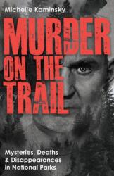 Murder on the Trail (ISBN: 9781646048182)