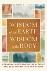 Wisdom of the Earth, Wisdom of the Body (ISBN: 9781645471721)