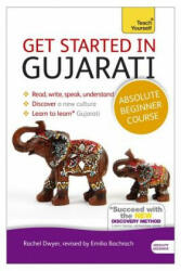 Get Started in Gujarati Absolute Beginner Course - Rachel Dwyer (2013)