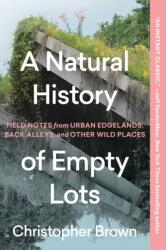 A Natural History of Empty Lots (ISBN: 9781643265223)