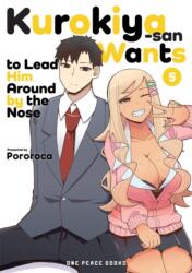 Kurokiya-San Wants to Lead Him Around by the Nose Volume 5 - V05 (ISBN: 9781642734911)