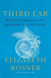 Third Ear (ISBN: 9781640097315)