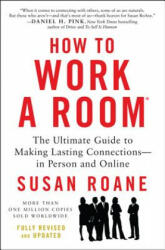 How to Work a Room - Susan RoAne (2013)