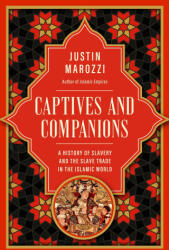 Captives and Companions - MAROZZI JUSTIN (ISBN: 9781639369737)