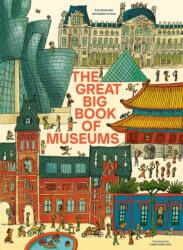 The Great Big Book of Museums - Benjamin Chaud (ISBN: 9781636551524)