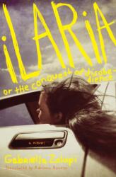 Ilaria, or The Conquest of Disobedience (ISBN: 9781635425635)