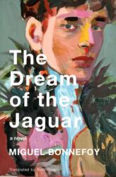 The Dream of the Jaguar (ISBN: 9781635425505)