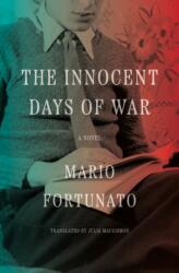 The Innocent Days of War (ISBN: 9781635424140)