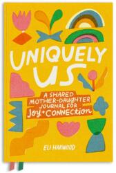 Uniquely Us: Mother & Daughter (ISBN: 9781632175953)