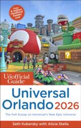The Unofficial Guide to Universal Orlando 2026 (ISBN: 9781628091687)