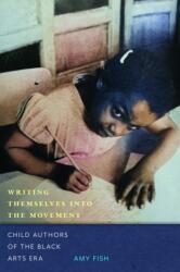 Writing Themselves Into the Movement (ISBN: 9781625348265)