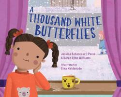 A Thousand White Butterflies (ISBN: 9781623546137)