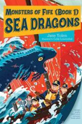 Monsters of Fife: Sea Dragons (ISBN: 9781623544737)