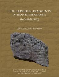 Unpublished Bo-Fragments in Transliteration IV (Bo 2689-Bo 5660 (ISBN: 9781614911241)