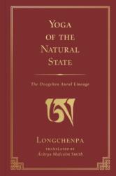 Yoga of the Natural State - Malcolm Smith (ISBN: 9781614299622)
