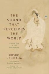 The Sound That Perceives the World (ISBN: 9781614299516)
