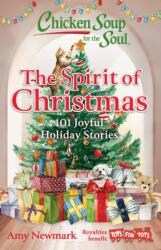 Chicken Soup for the Soul: The Spirit of Christmas (ISBN: 9781611591262)
