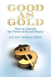 Good as Gold - Shelton, Judy (ISBN: 9781598133905)