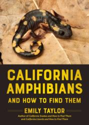 California Amphibians and How to Find Them (ISBN: 9781597146999)
