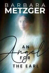 An Angel for the Earl (ISBN: 9781592116386)