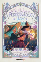 The Witches of Pepperwood Bay Vol. 1 (ISBN: 9781545820551)