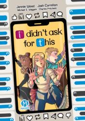 I Didn't Ask For This (ISBN: 9781545812679)