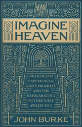 Imagine Heaven (ISBN: 9781540905208)