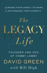 The Legacy Life (ISBN: 9781540904805)