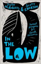 In the Low (ISBN: 9781540904256)