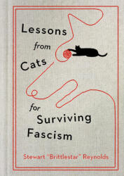 Lessons from Cats for Surviving Fascism - REYNOLDS STEWART (ISBN: 9781538778005)