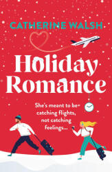 Holiday Romance - WALSH CATHERINE (ISBN: 9781538772546)