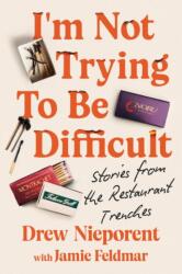 I'm Not Trying to Be Difficult - NIEPORENT DREW (ISBN: 9781538765579)