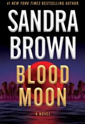 Blood Moon - BROWN SANDRA (ISBN: 9781538743003)
