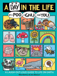 A Day in the Life of a Poo, a Gnu, and You - Jess Bradley (ISBN: 9781534467200)