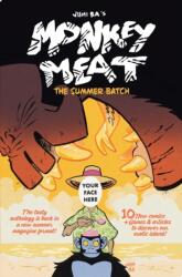 Monkey Meat: The Summer Batch - BA JUNI (ISBN: 9781534334274)
