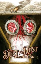 Dust to Dust (ISBN: 9781534333062)