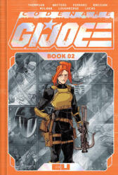 Codename: G. I. Joe Deluxe Edition Book Two - Dan Watters, Marco Ferrari, Lee Loughridge, Andrei Bressan, Adriano Lucas (ISBN: 9781534332546)