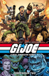 G. I. Joe: A Real American Hero Compendium Vol. 2 - Rod Whigham, Herb Trimpe, Ron Wagner (ISBN: 9781534331921)