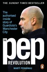 The Pep Revolution (ISBN: 9781529937329)