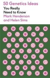 50 Genetics Ideas You Really Need to Know (ISBN: 9781529442700)